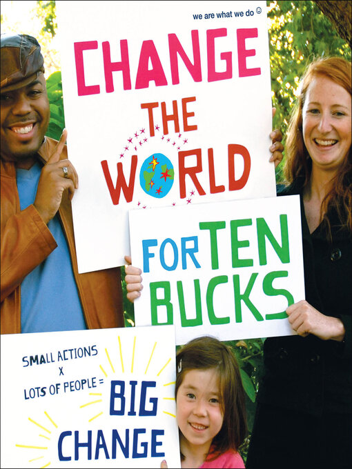 Title details for Change the World for Ten Bucks by We Are What We Do - Available